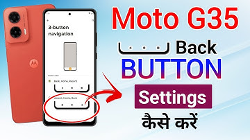 how to change navigation back button in moto g35 5g !! moto g35 5g back button settings !! moto g35
