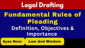 Fundamental Rules of Pleading || Legal Drafting || Ayaz Noor