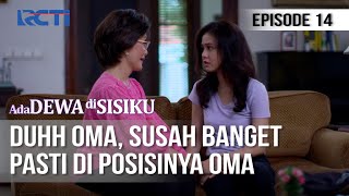 ADA DEWA DI SISIKU - Semua Ini Dilakukan Oma Karena Sayang Melati