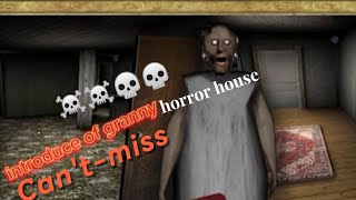 introduce of granny's haunted house