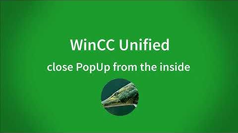 WinCC Unified V16: remove the border from PopUs and closed it from the inside