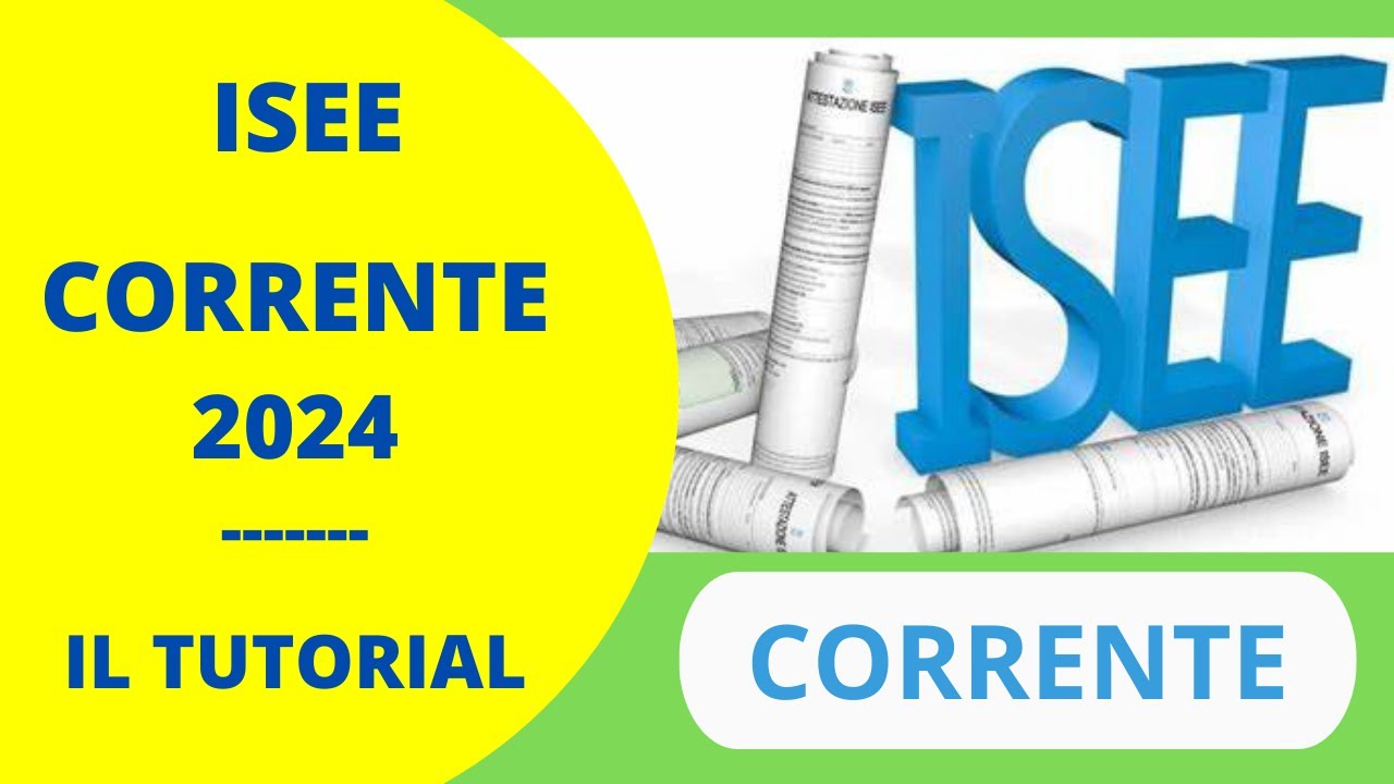 ISEE CORRENTE 2024 - IL TUTORIAL PER CHIEDERLO IN AUTONOMIA - YouTube