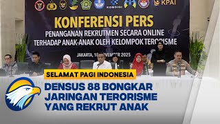 Densus 88 Ungkap Kasus Perekrutan Anak Dalam Jaringan Terorisme Isis - Selamat Pagi Indonesia
