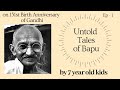Interesting short stories of Gandhi | Gandhi Jayanthi special | Untold tales of Bapu | #passiton