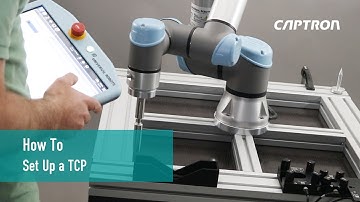 Tool Center Point: How to set up a CAPTRON TCP – Initial Installation Instruction