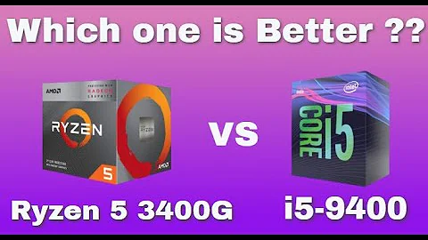 AMD Ryzen 5 3400G vs Intel Core i5-9400 | A Comparative Analysis