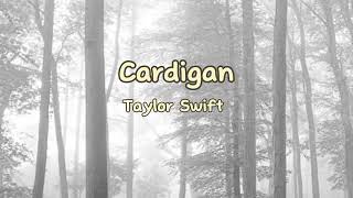 Taylor Swift - cardigan (lyrics)