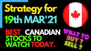 Best Canadian Stocks to Buy Today 19 MAR 2021 | TSX Stocks to Buy Today | Top Canadian Stocks