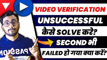 Youtube Video Verification Unsuccessful Problem | Second Video Verification unsuccessful Solved 2024