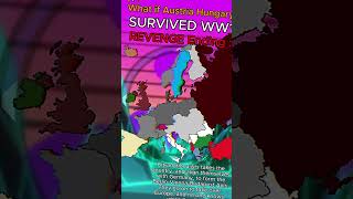 What if Austria Hungary didn't collapse ? | #mapping #map #alternatehistory #europe #austria