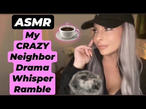 ASMR MY CRAZY NEIGHBORHOOD GOSSIP PART 4 • Whisper Rambles For Sleep & Ultimate Relaxation