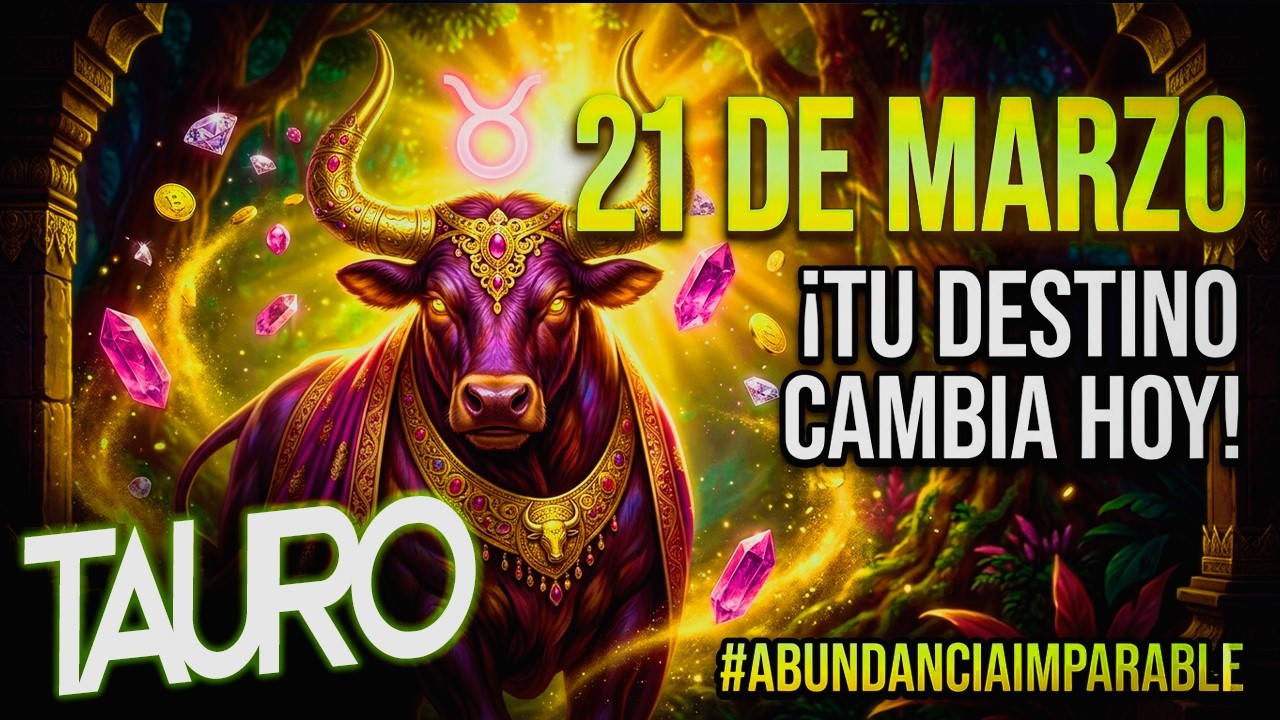 TAURO ♉ HOY 21 DE MARZO: ¡TU ABUNDANCIA ES IMPARABLE! 💎El Emperador, La ...