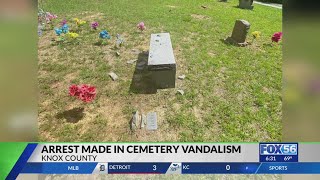 Arrest made in Knox County cemetery vandalism