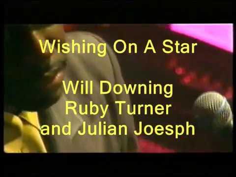 Wishing On A Star - Will Downing, Ruby Turner and Julian Joseph (Piano)