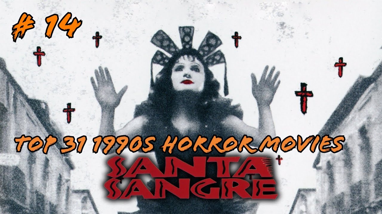 31-1990s-horror-movies-for-halloween-14-santa-sangre-youtube
