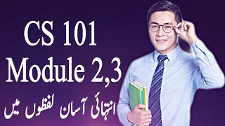 CS101 Updated Module 2 and 3 / Short Lecture / Introduction to computing / VU