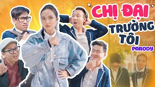 Hài Tết 2022 | (Nhạc Chế) CHỊ ĐẠI TRƯỜNG TÔI Tập 1 | Xuân Dích & Thế Một | Trai Ngoan Parody