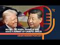 No big, fat hugs: Trump, Xi will have a summit of careful smiles | Asian Insider podcast