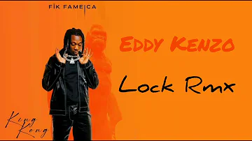 Fik Fameica ft Eddy Kenzo - Lock remix ( official audio ) [ King Kong Album ]