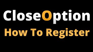 How to Register on CloseOption