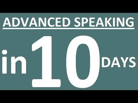 ADVANCED SPEAKING In 10 DAYS. How To Speak English Fluently. How To Learn English Speaking Easily