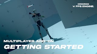 Full Getting Started with the Multiplayer Add-On for FPS Engine | Unity Tutorial Update
