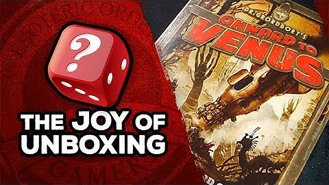 The Joy of Unboxing: Onward to Venus