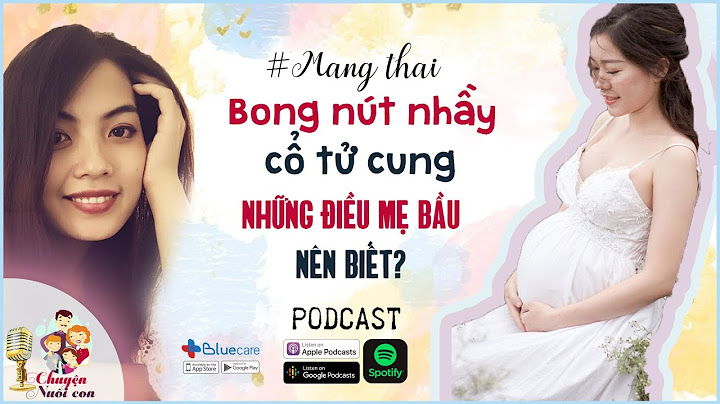 Chất nhầy ở cổ tử cung là gì