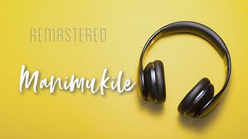 Manimukile | Kuberan | Mohan Sithara | Swarnalatha | Malayalam HQ | Remastered