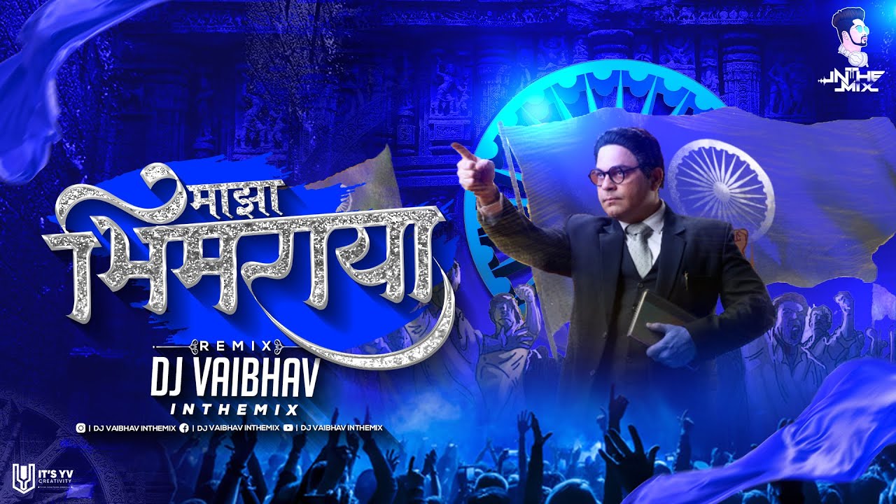 Majha Bhimraya Title Song Dj Vaibhav In The Mix Bhim Jayanti 131 DJ SONG 2022