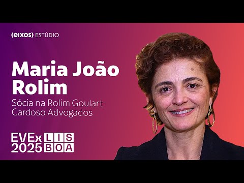 Maria João Rolim, Sócia na Rolim Goulart Cardoso Advogados  | EVEX Lisboa 2025
