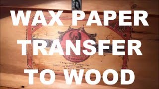 Wax Transfer to Wood