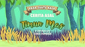 Watak Watak Dalam Suatukala Timun Mas Ijo Mak Andeh Mat Jenin Timun Mas Youtube