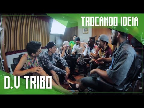 EP. 109 - D.V Tribo -  Trocando ideia