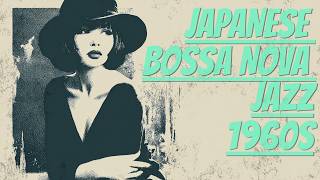 Japanese Bossa Nova Jazz 1960s | A Journey Through Japan's Four
