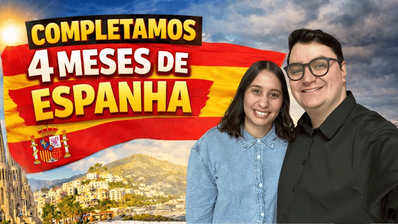 4 MESES DE ESPANHA COMO ESTÁ SENDO NOSSA ADAPTAÇÃO?