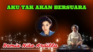 Download Lagu Aku Tak Akan Bersuara Remix Nike Ardilla MP3