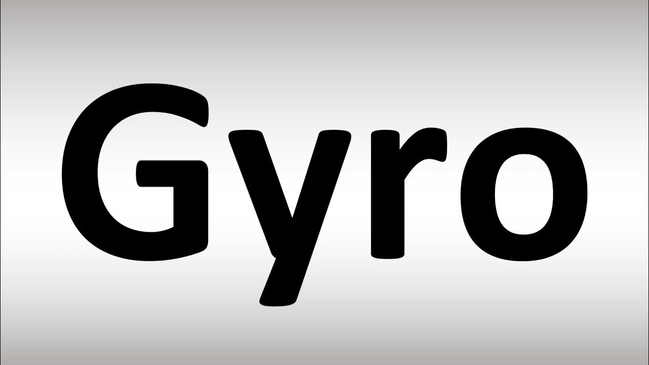 How to Pronounce Gyro YouTube