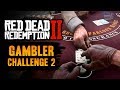 Red Dead Redemption 2 Gambler Challenge #2 Guide - Double ...