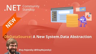Famous .NET Data Community Standup - DbDataSource, a new System.Data abstraction Profile