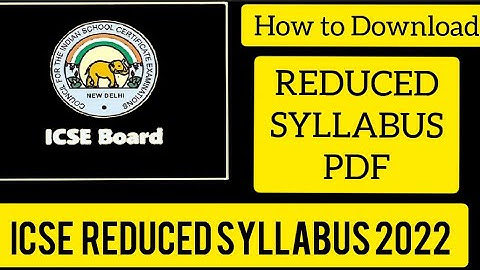 ICSE Reduced syllabus /ICSE Reduced syllabus PDF Download 2021-2022