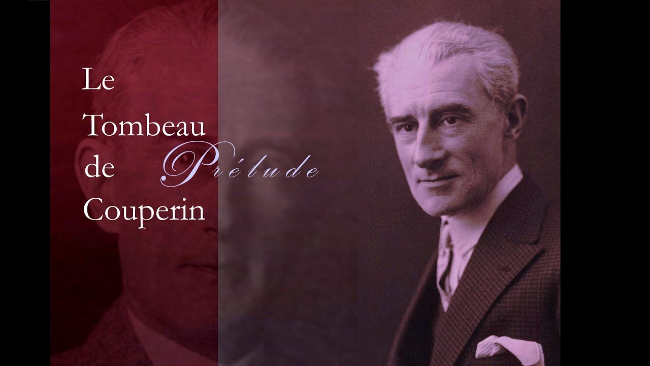 RAVEL     Le Tombeau de Couperin      Prélude