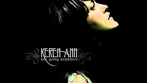 Keren Ann ~ Not Going Anywhere [audio HQ]