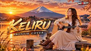 Download lagu KELIRU - Ruth Sahanaya | Cover Akustik (Bikin Baper & Teringat Mantan!)