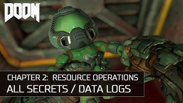 Doom - Chapter 2: Resource Operations - All Secrets/Collectibles/Data Logs/Upgrades