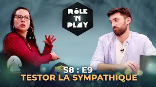 Testor la sympathique - Rôle'n Play - S8:E9