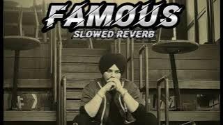 FAMOUS (slowed   reverb) sidhu moose wala