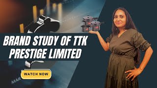 Brand Story Of Ttk Prestige Limited