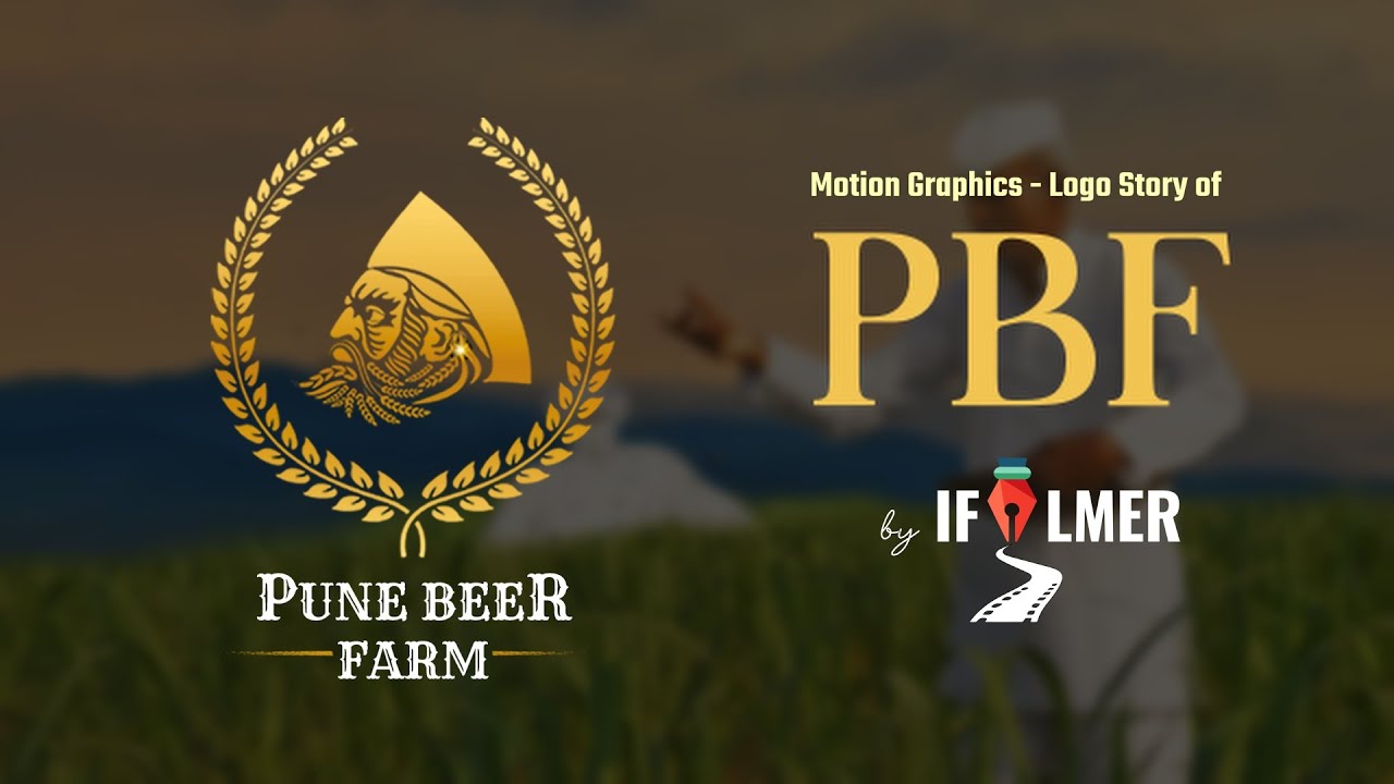 Motion Graphics Logo Story of Pune Beer Farm (PBF) IFilmer Media