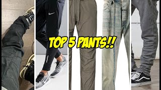 TOP 5 PANTS THAT LOOK GOOD WITH SNEAKERS & STREETWEAR!
